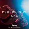 kalsy - Progressive Sax (feat. Alex Schneider) - Single