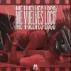 Kevin Rascon - Me Vuelves Loco - Single