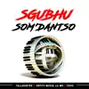 Tallarsetee - Sgubhu Som'dantso (feat. Entity MusiQ, Lil Mo & Tsivo) - Single