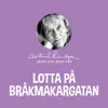 Astrid Lindgren - Lotta på Bråkmakargatan