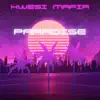 Kwesi Mafia - Paradise - Single