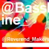 Reverend and the Makers - Bassline - Single