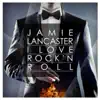 Jamie Lancaster - I Love Rock 'N Roll - Single