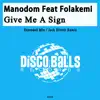 Manodom - Give Me a Sign (feat. Folakemi) - Single