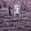 ROËDS - My Heart Began to Sing (feat. Gustaf Norén) - Single