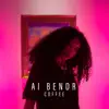 Ai Bendr - Coffee - Single