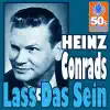 Heinz Conrads - Lass Das Sein (Digitally Remastered) - Single