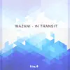 Mazani - In Transit - Single