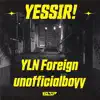 BLSP - Yessir! (feat. unofficialboyy & YLN Foreign) - Single