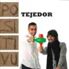 Tejedor - Positivu