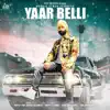 Subaig Singh - Yaar Belli (feat. Popsy) - Single