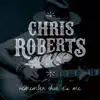 Chris Roberts - Remember That It's Me - Single