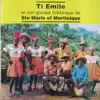 Ti Emile - Ti Emile et son groupe folklorique de Sainte-Marie of Martinique (Remasterisée)