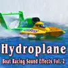 The Hollywood Edge Sound Effects Library - Hydroplane Boat Racing Sound Effects, Vol. 2