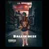 LIL 9RANADA - Ballin Dese - Single