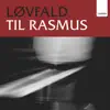 Løvfald - Til Rasmus (feat. Jacob Bredahl Djursaa & Mariusz Praśniewski) - Single