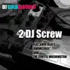 Dj Coldblooded - 2 DJ Screw - EP