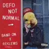 Bang On! & Reklews - Defo Not Normal - EP