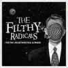 The Filthy Radicals - The Fine Line Between Real and Insane - EP