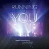 Quest Community Worship - Running to You