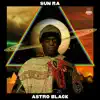 Sun Ra and His Arkestra - Astro Black (Remastered 2018)