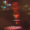 JustZeke - Villain - Single