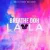 Mou5ZyZZ & Vivi Ay - Breathe Ooh La La - Single