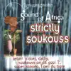 Various Artists - Sound of Africa: Strictly Soukouss (World Music Collection)