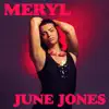 June Jones - Meryl - Single