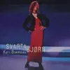 Kari Bremnes - Svarta Bjørn