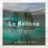 El Rocha - La Bollona (feat. Joelito) - Single