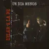 Dyler & La be - Un Día Menos - Single