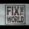 FIX the World - Issues - Single