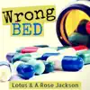 Lotus & A Rose Jackson - Wrong Bed - Single