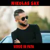 Nikolas Sax - Verde in fata - Single