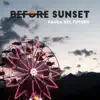 Before Sunset - Paura del futuro