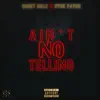 Borey Bills - Ain't No Telling (feat. Dyce Payne) - Single