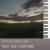 Jon Perl's Dark Light - Now and Evermore - Single