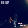 Chino Diggz - New New - Single