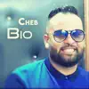 Cheb bio - الشيرة مقلوبة قليب و أنا ناضلي الشيب - Single