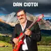 Dan Ciotoi - Noapte De Vis - Single