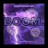 JohnTheBaptist - Boom. - Single