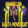 Chandelier - Rasta Movement - Single