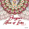 Various Artists - Bhojpuri Music of India Vol, 7.