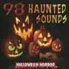 The Columbia River Players - 98 Haunted Sounds - Halloween Horror