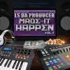 Ls Da Producer - Made It Happen, Vol. 1 - EP