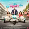 Vipin Patwa, Amaal Mallik, Tanishk Bagchi, Manj Musik, Atul Sharma & Rochak Kohli - De De Pyaar De (Original Motion Picture Soundtrack)