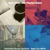 Night Time Jazz Playlist Beats - Peaceful Bossa Quintet - Bgm for WFH