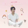 Duy Tiến - Đêm Hôm Qua Nằm Mơ - Single