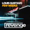 Louis Gustavo - Few Weeks - Single